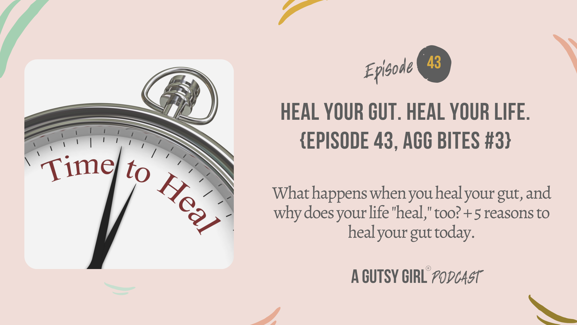 Heal Your Gut. Heal Your Life.