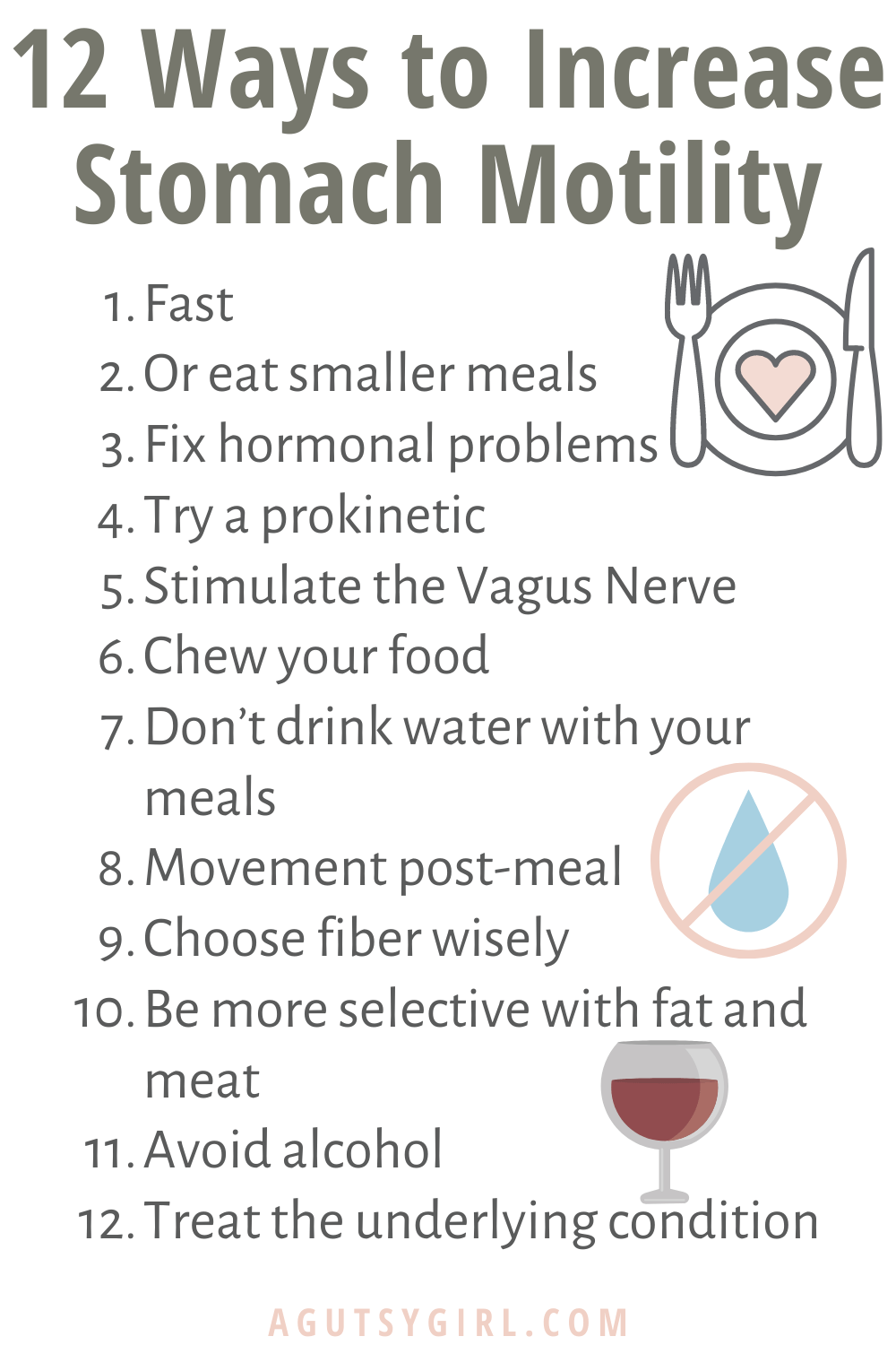 12 Ways to Increase Stomach Motility agutsygirl.com #guthealth #agutsygirl #digestion