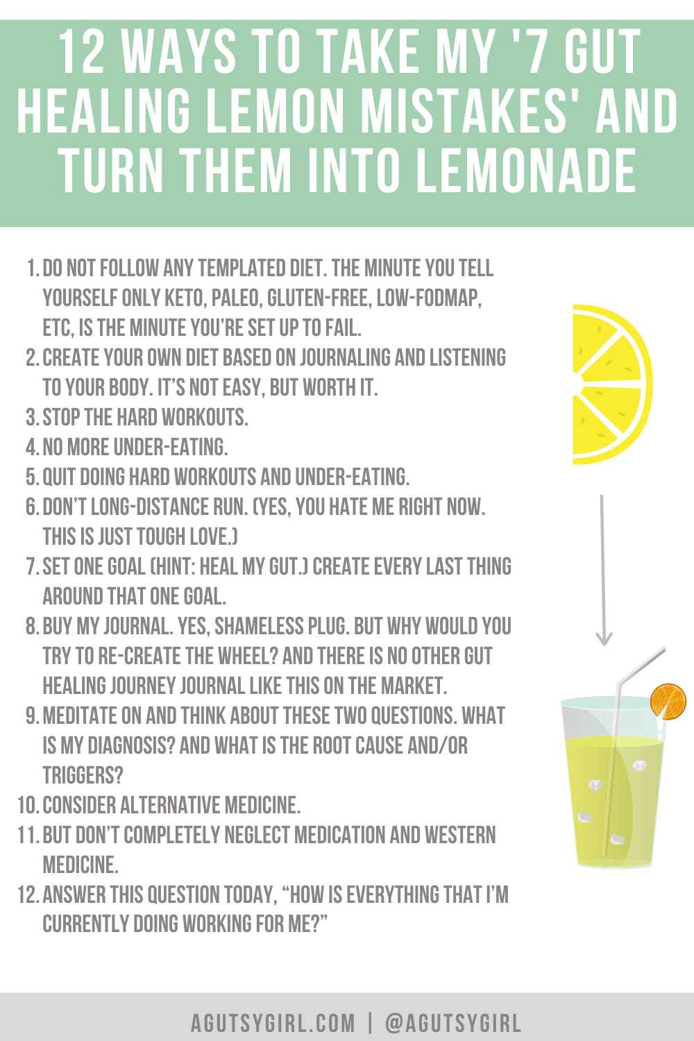 12 ways to take my '7 Gut Healing Lemon Mistakes' and Turn Them Into Lemonade agutsygirl.com #guthealth #guthealing #ibs