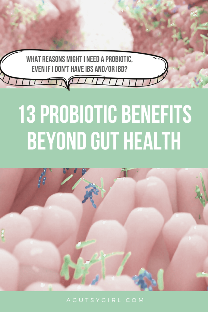 13 Probiotic Benefits Beyond Gut Health - A Gutsy Girl®