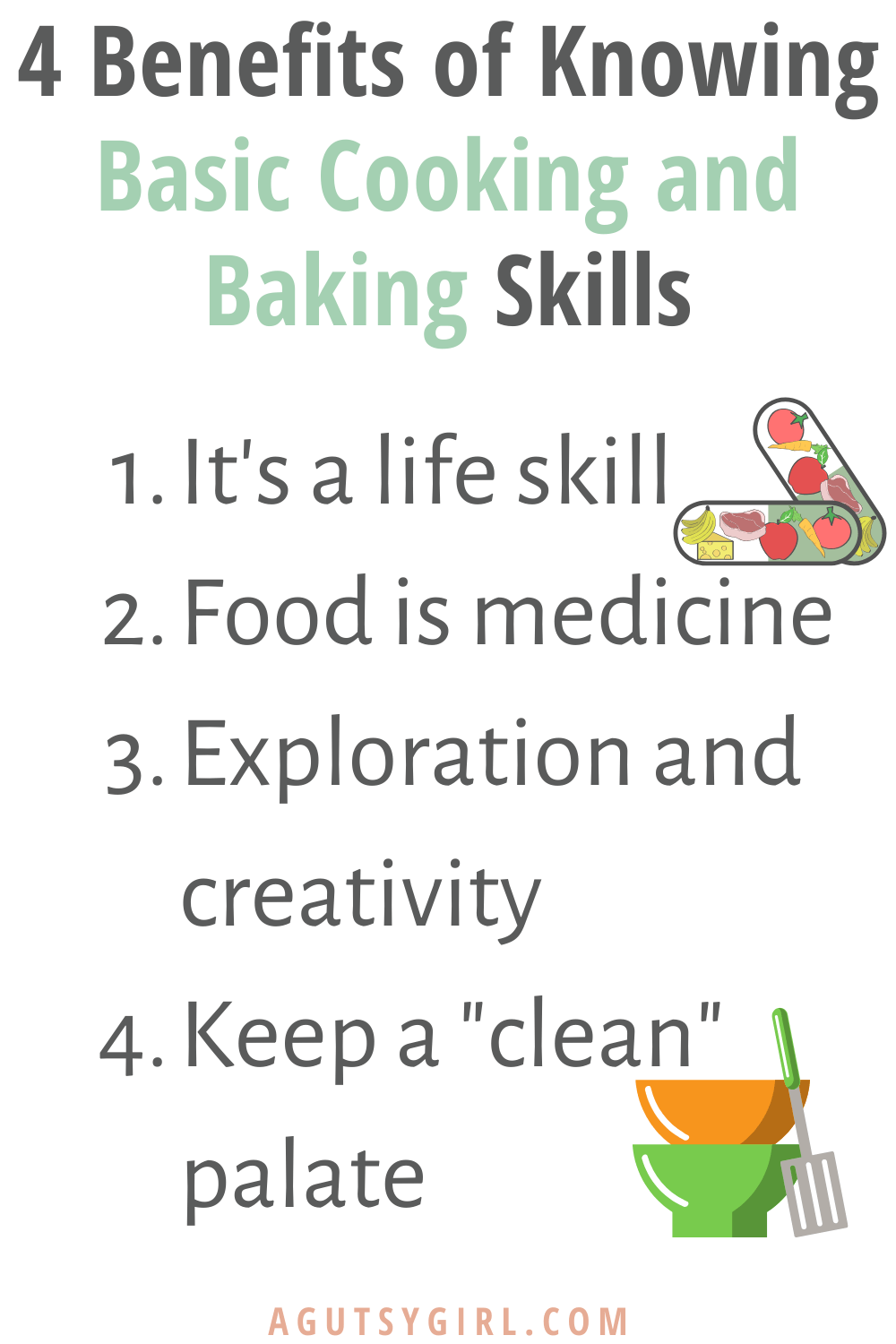 4 Benefits Of Knowing Basic Cooking And Baking Skills Agutsygirl.com Guthealth Cookingtips Bakingtips Healthyliving 