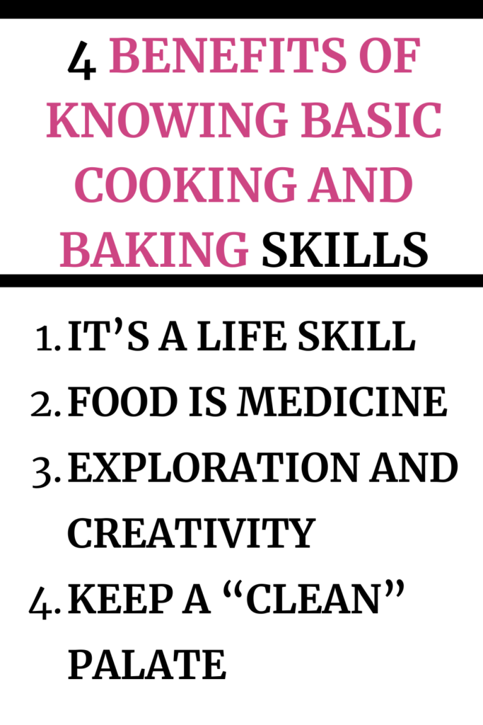 4 Benefits of Knowing Basic Cooking and Baking Skills agutsygirl.com list