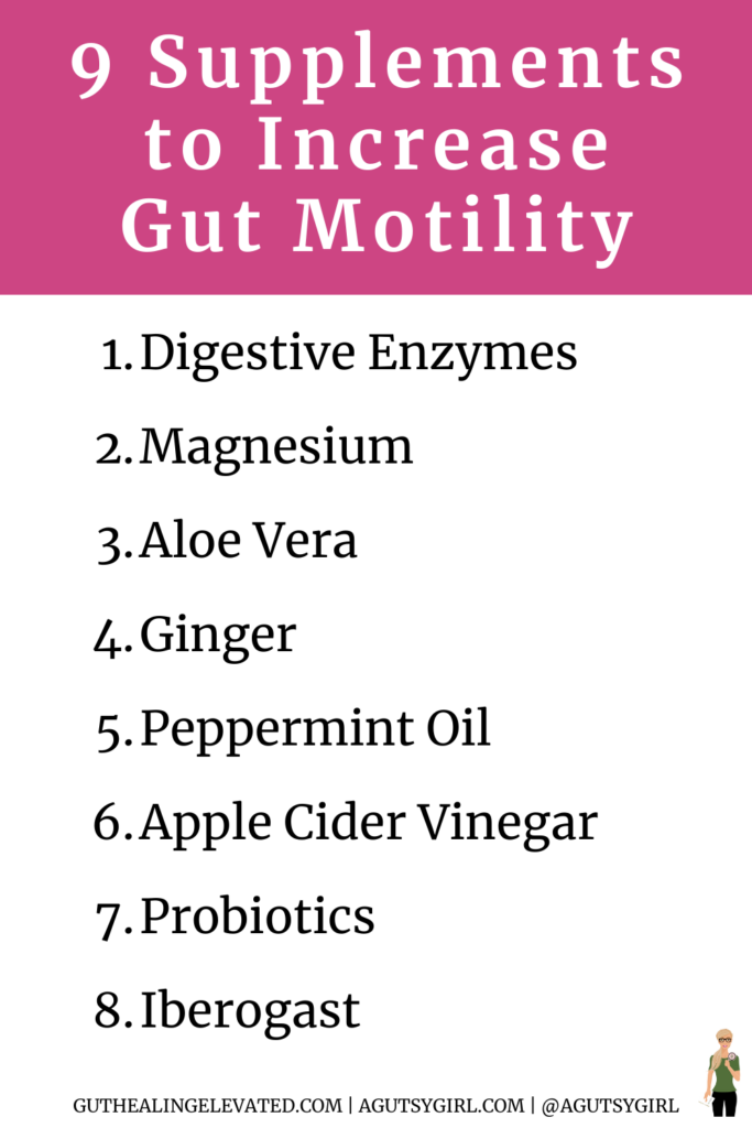 9 Supplements to Increase Gut Motility agutsygirl.com
