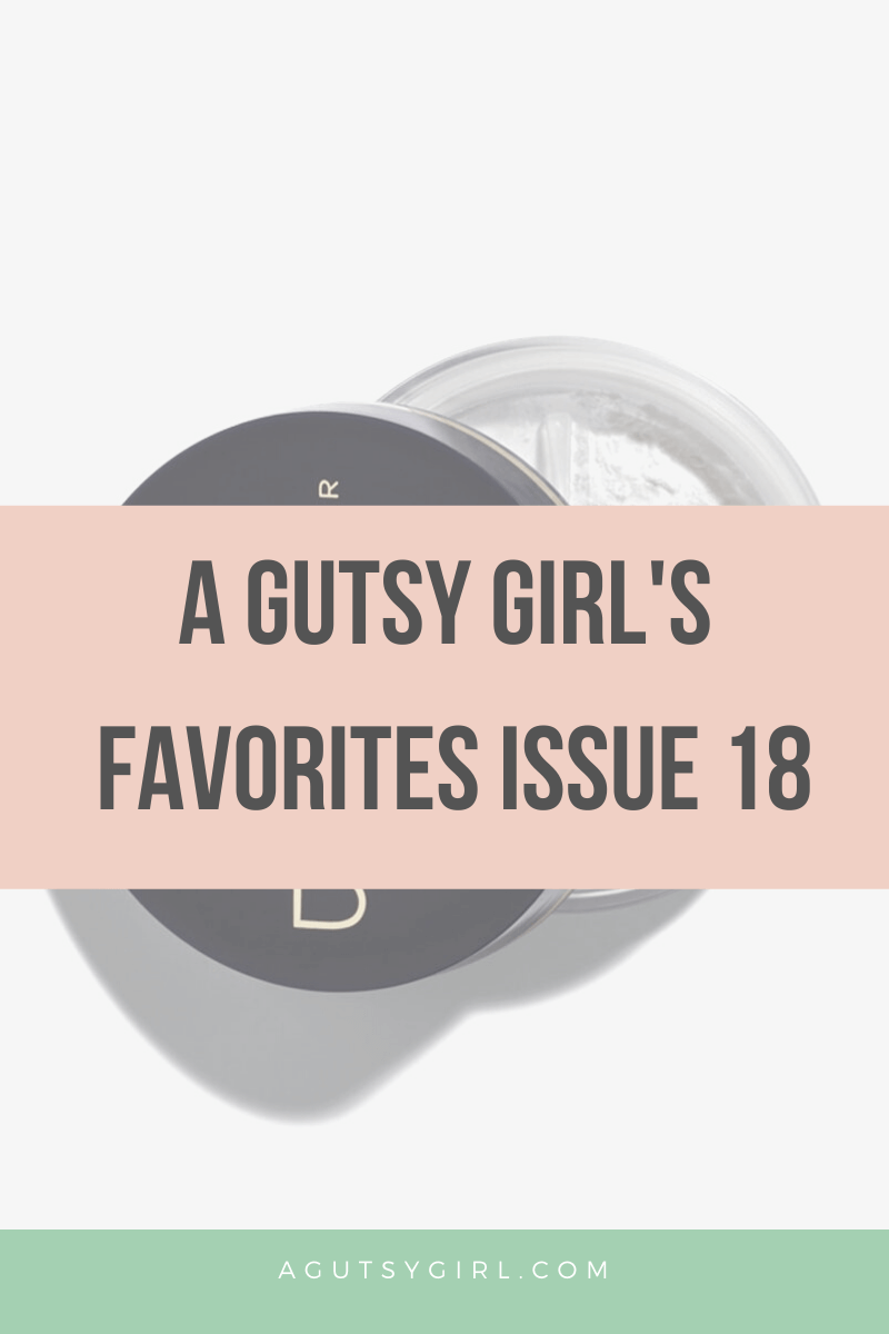 A Gutsy Girl's Favorites Issue 18 agutsygirl.com beautycounter review #productreviews #amazon #beautycounter