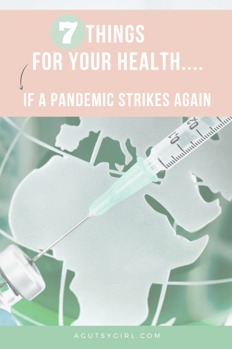 If a Pandemic Strikes Again agutsygirl.com #guthealth #immunesystem #sidehustle 7 thins to know