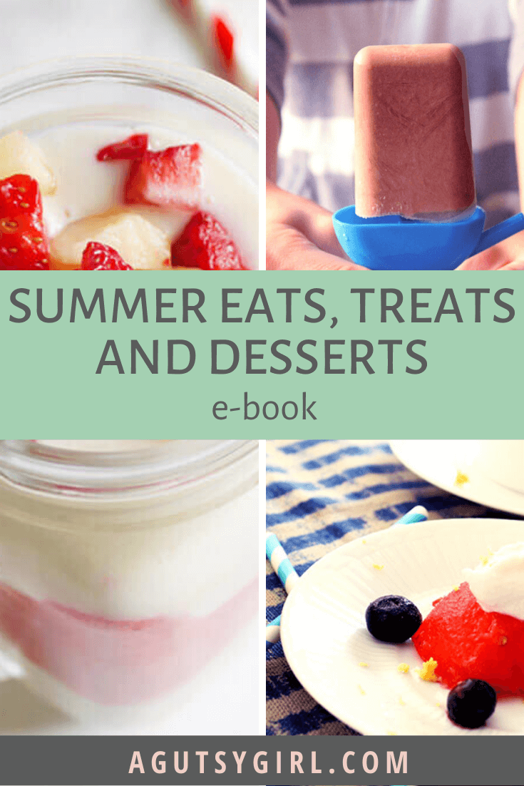 Summer Eats, Treats, and Dessert e-book agutsygirl.com #glutenfree #dairyfree #guthealth