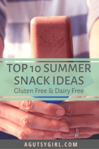 Top 10 Summer Snack Ideas gluten free and dairy free agutsygirl.com #guthealth #summer #snacks #glutenfree