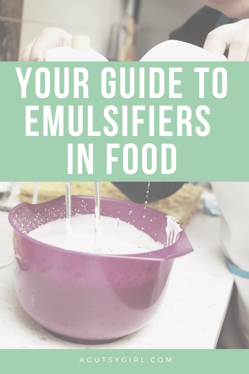 Your Guide to Emulsifiers in Food agutsygirl.com #guthealth #emulsifier #foodadditives