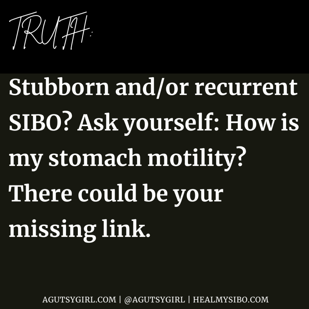 SIBO stomach motility agutsygirl.com #motility