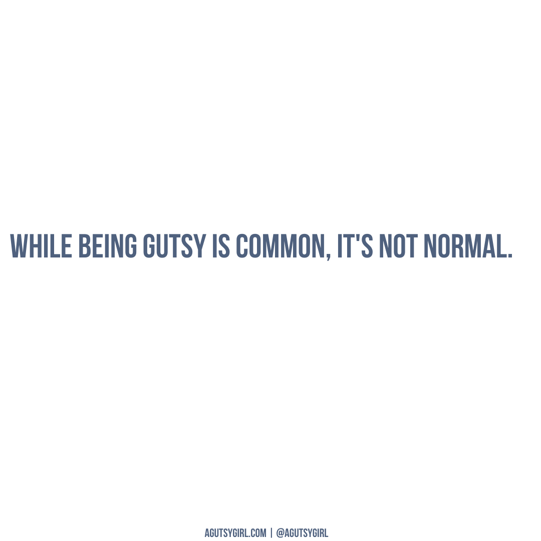 Celebrating Your Body Not Misery agutsygirl.com Gutsy is not normal #guthealth #sibo #guthealing #healthquotes