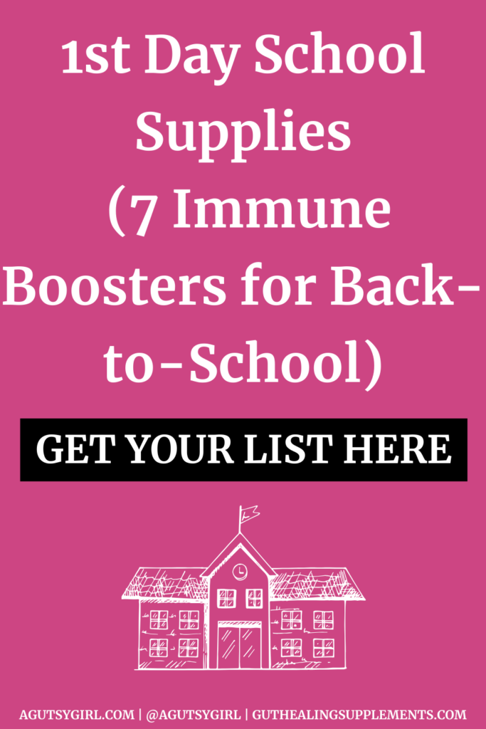 1st Day School Supplies (7 Immune Boosters for Back-to-School) agutsygirl.com #backtoschool #1stdayofschool