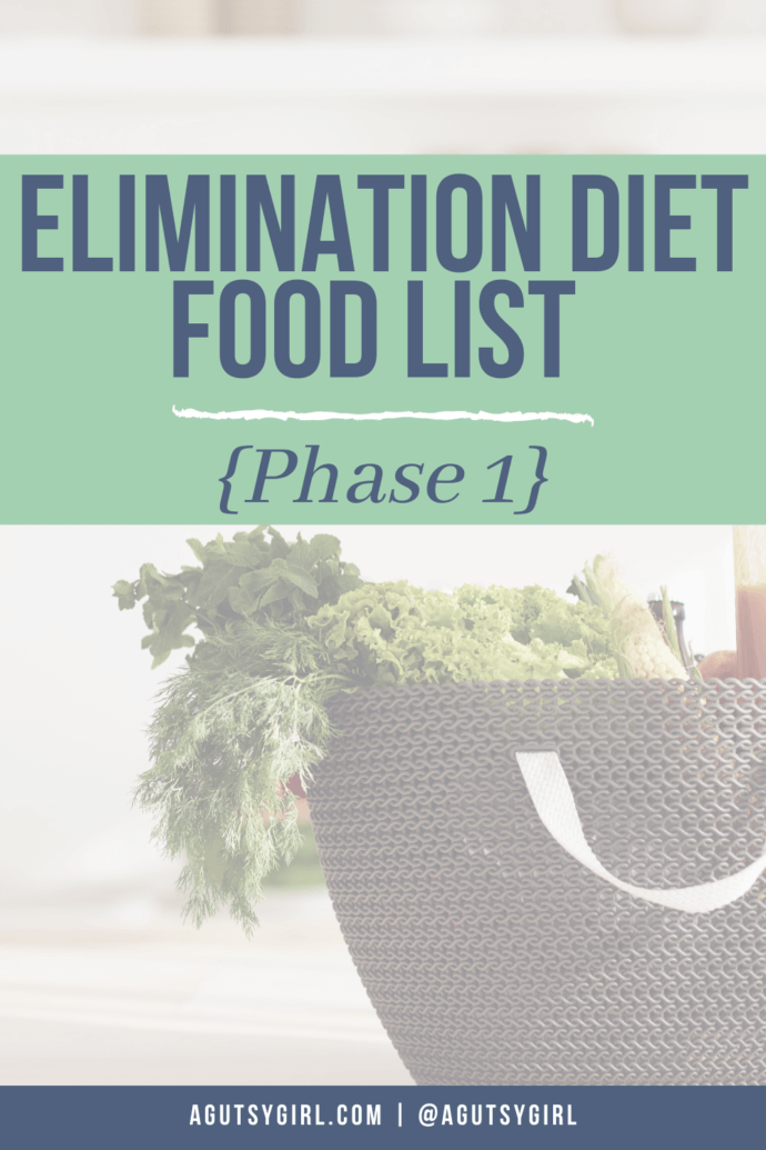 Elimination Diet Food List {Phase 1} - A Gutsy Girl®