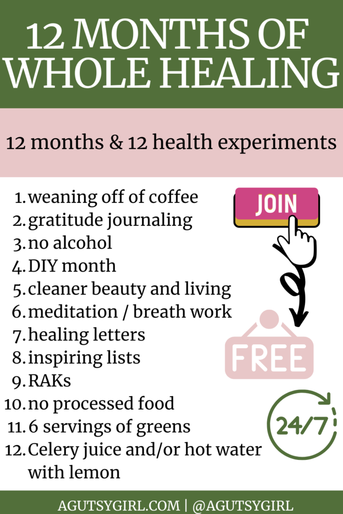 12 months of whole healing free experiments agutsygirl.com