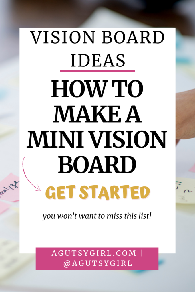 How to Make a Mini Vision Board agutsygirl.com