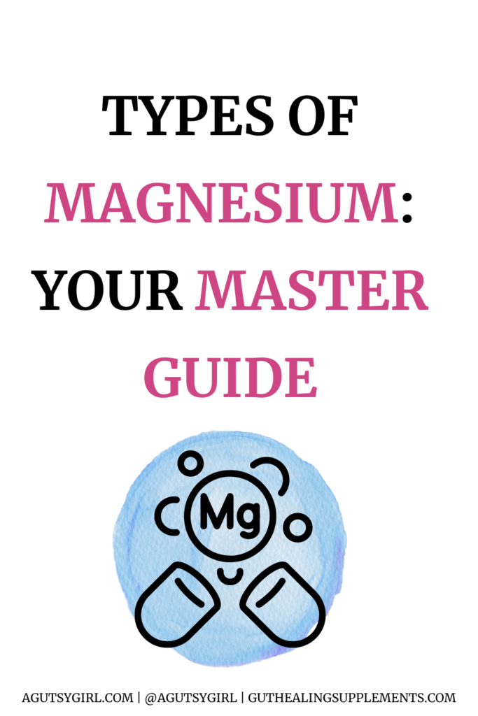 Types of Magnesium your master guide agutsygirl.com