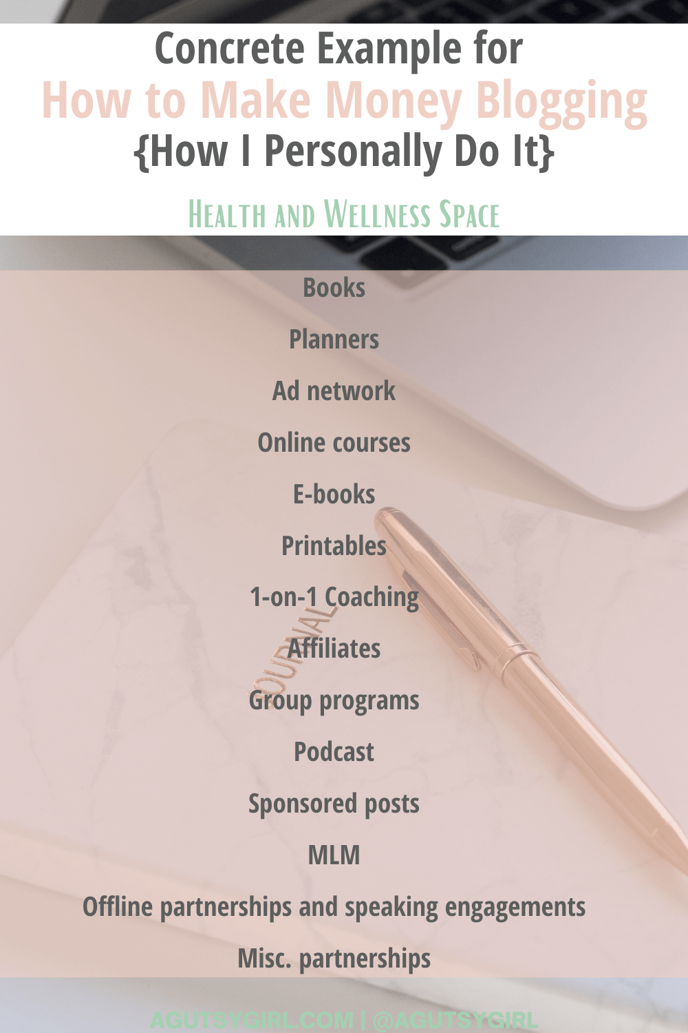 Concrete Examples in the Health Space for How to Make a Living Blogging agutsygirl.com #blogging #onlinebusiness #iin