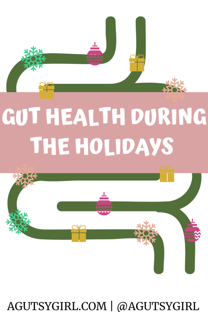 Gut Health During the HolidayGut Health During the Holiday season agutsygirl.com season agutsygirl.com