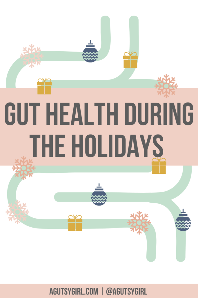 Gut Health During The Holidays {Holistic Approach} - A Gutsy Girl®