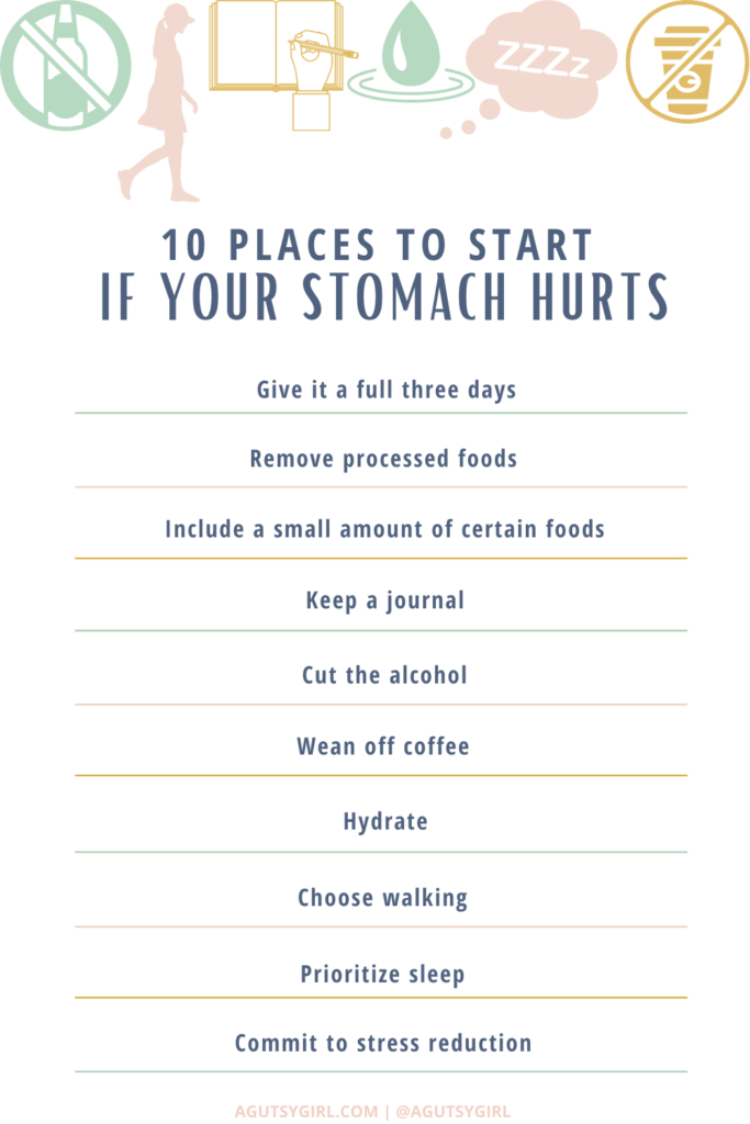 Why Does My Stomach Hurt agutsygirl.com #3daygutreset #gutreset #guthealth 10 places to start if your stomach hurts