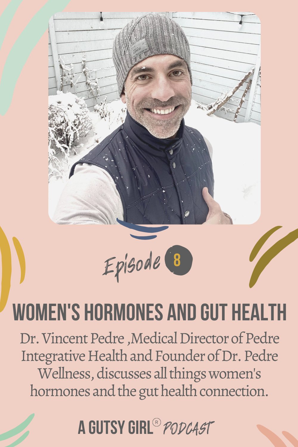Dr Vincent Pedre Gut Health And Hormones A Gutsy Girl