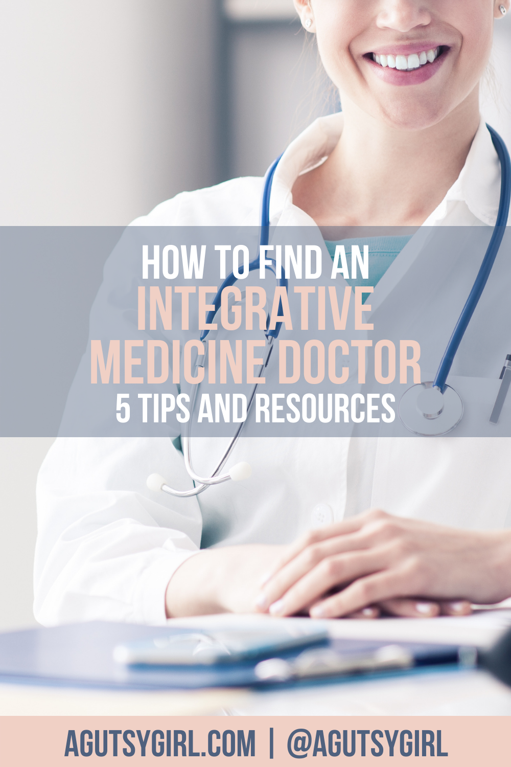 How To Find An Integrative Medicine Doctor - A Gutsy Girl®