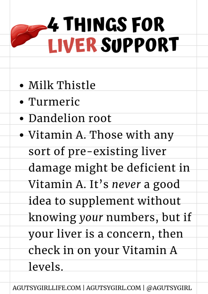 4 things for liver support with A Gutsy Girl agutsygirl.com