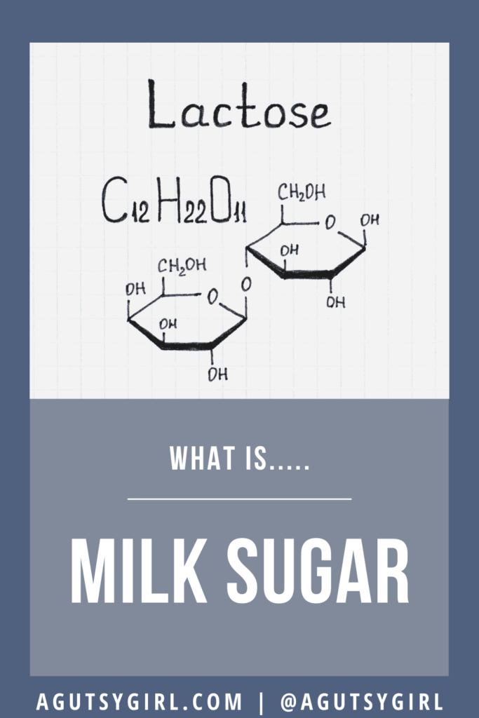 Milk Sugar lactose structure agutsygirl.com #lactose #milksugar #guthealth disaccharide