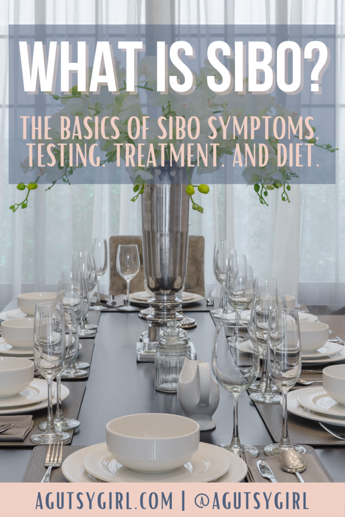 What is SIBO? Symptoms, testing, diet, treatment agutsygirl.com #SIBO #IBS #guthealth