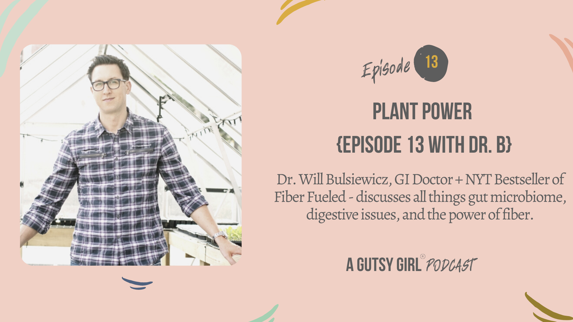 Plant Power {Episode 13 with Dr. B}