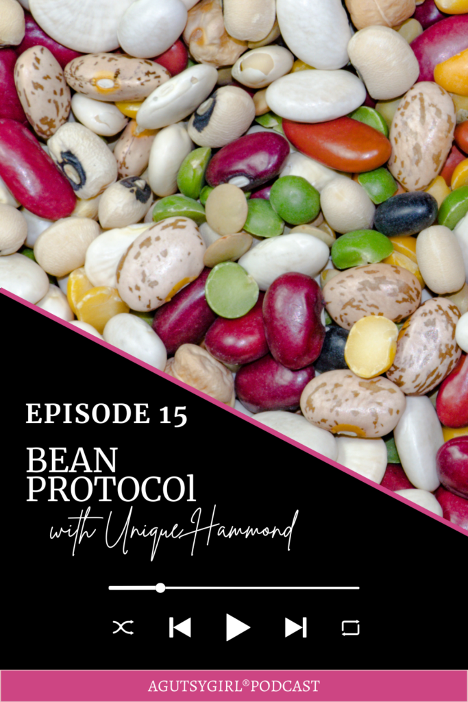 Bean Protocol {Episode 15 with Unique Hammond} agutsygirl.com #beans #beanprotocol