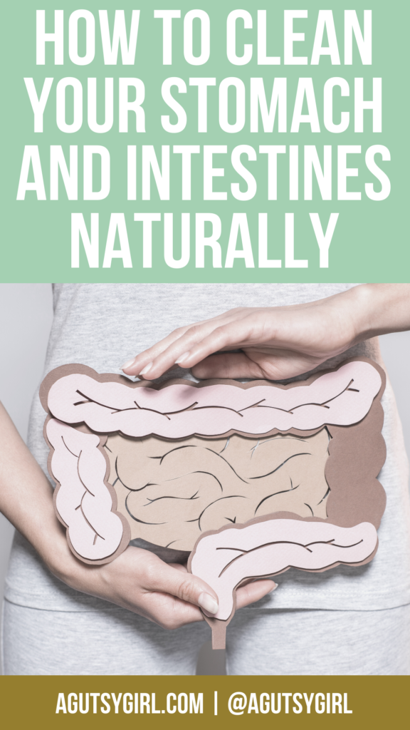 How to Clean Your Stomach and Intestines Naturally agutsygirl.com #stomach #detoxtea #guthealth