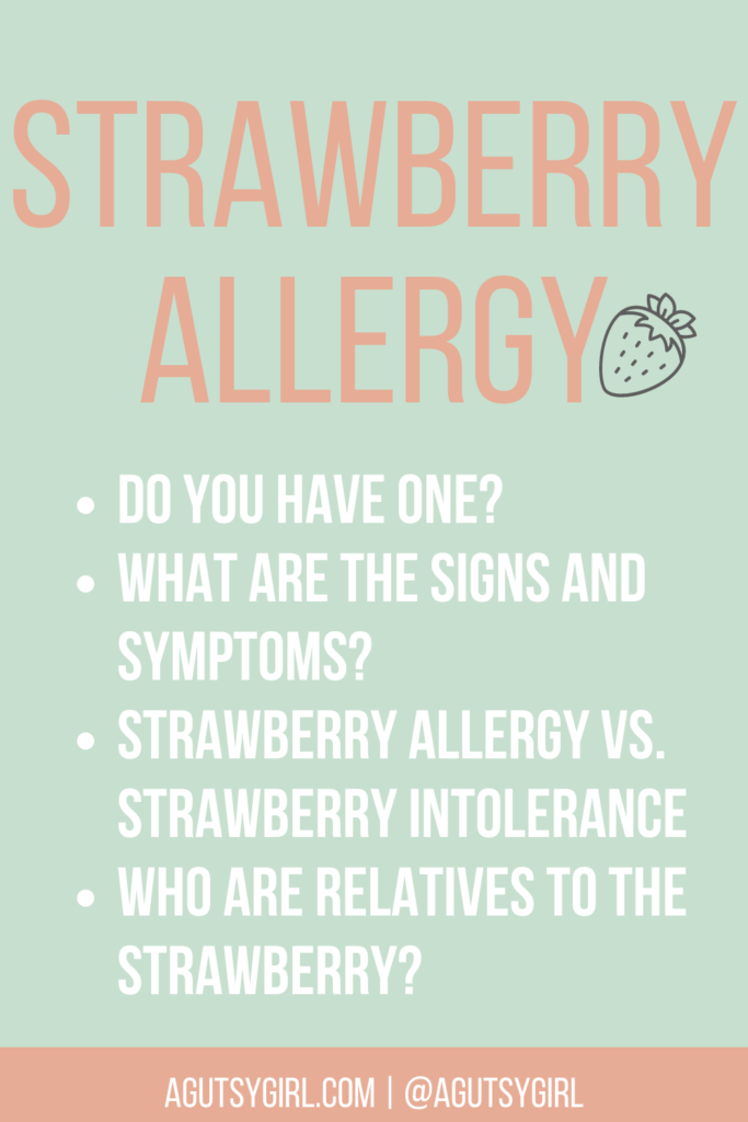 Strawberry Allergy low FODMAP agutsygirl.com #strawberry #strawberries #lowfodmap