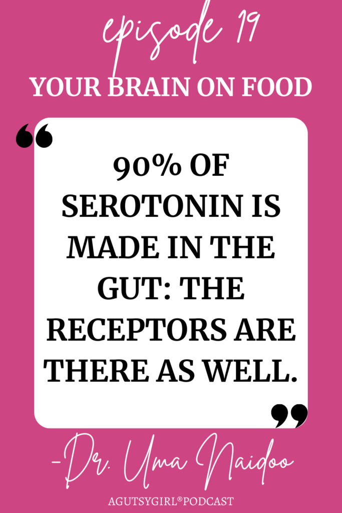 Your Brain on Food Dr. Uma Naidoo agutsygirl.com #wellnesspodcast #gutbrain Uma Naidoo