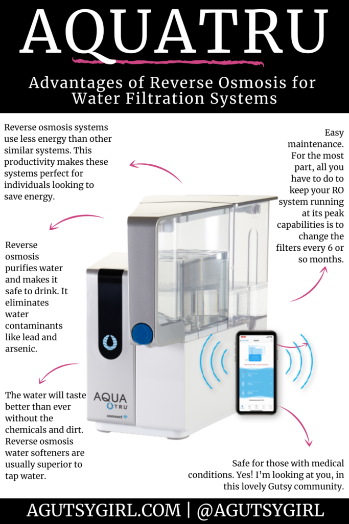 AquaTru Advantages of Reverse Osmosis for Water Filtration Systems agutsygirl.com #reverseosmosis #aquatrue #waterfilter