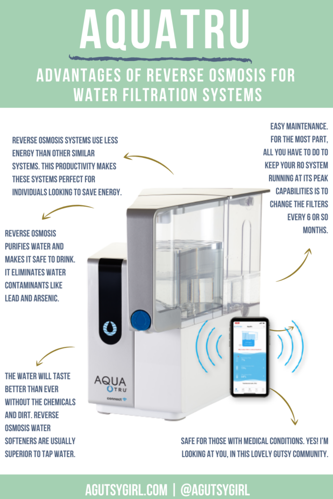 AquaTru Advantages of Reverse Osmosis for Water Filtration Systems agutsygirl.com #reverseosmosis #aquatrue #waterfilter