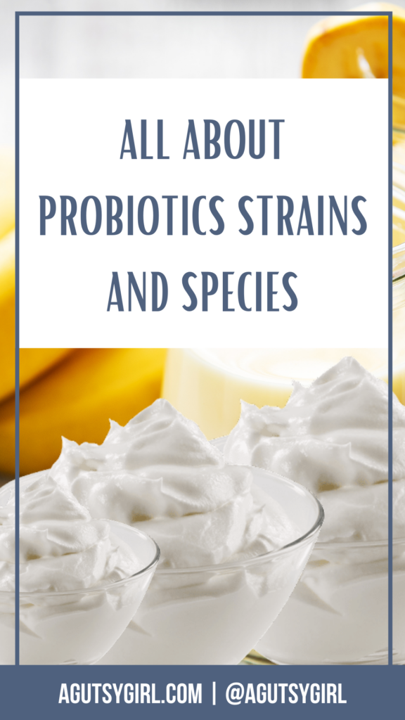 Probiotic Strains and Species agutsygirl.com #probioticos #probiotics #probioticsupplement