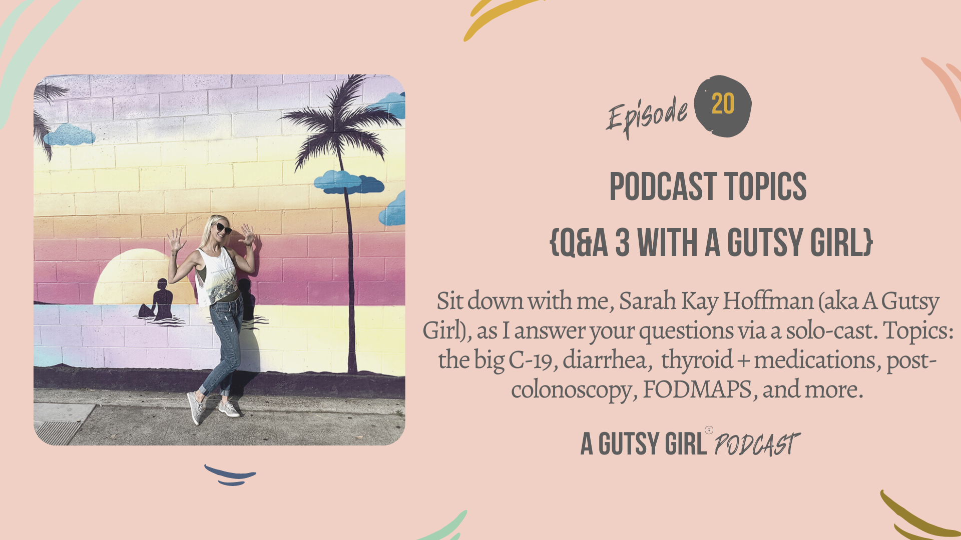 Podcast Topics {Q&A 3 with A Gutsy Girl}
