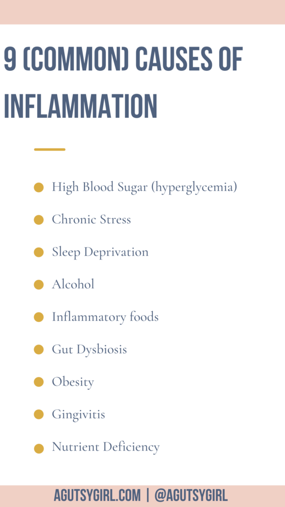 9 (common) Causes of Inflammation Inflammatory Markers agutsygirl.com #inflammation #healthpodcast #guthealth