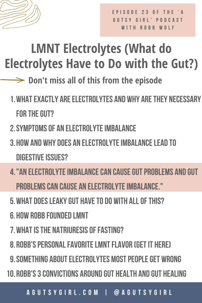 Robb Wolf electrolytes on A Gutsy Girl podcast electrolytes agutsygirl.com #healthpodcast #wellnesspodcast #robbwolf