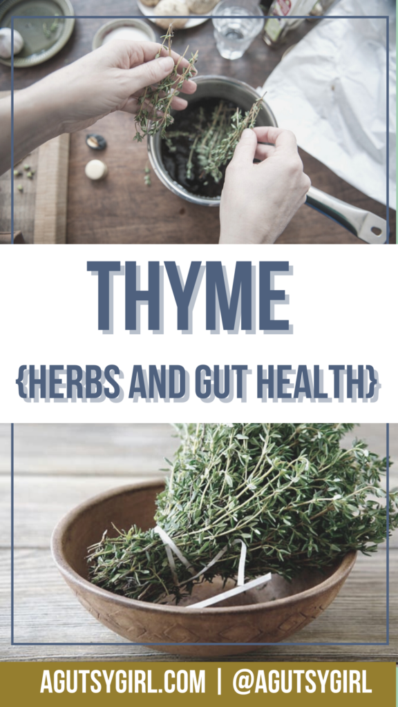Thyme herbs and gut health agutsygirl.com #thyme #herbs #herb
