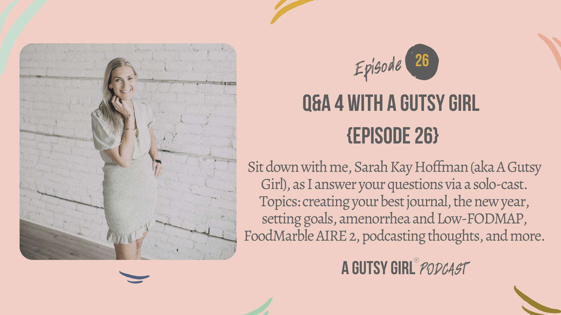 Q&A 4 with A Gutsy Girl {Episode 26}