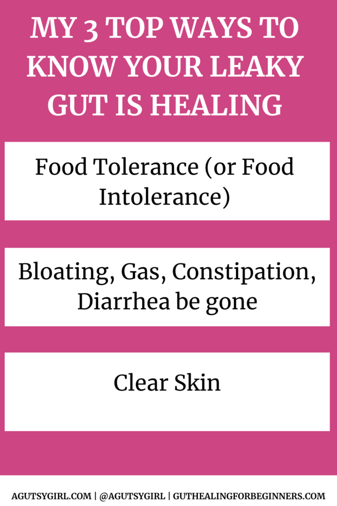 List of Top 3 Ways to Know Your Leaky Gut is Healing agutsygirl.com