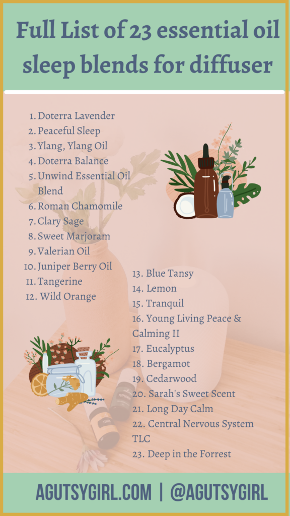 23 Essential Oil Sleep Blends for Diffuser agutsygirl.com #sleepblends #essentialoil