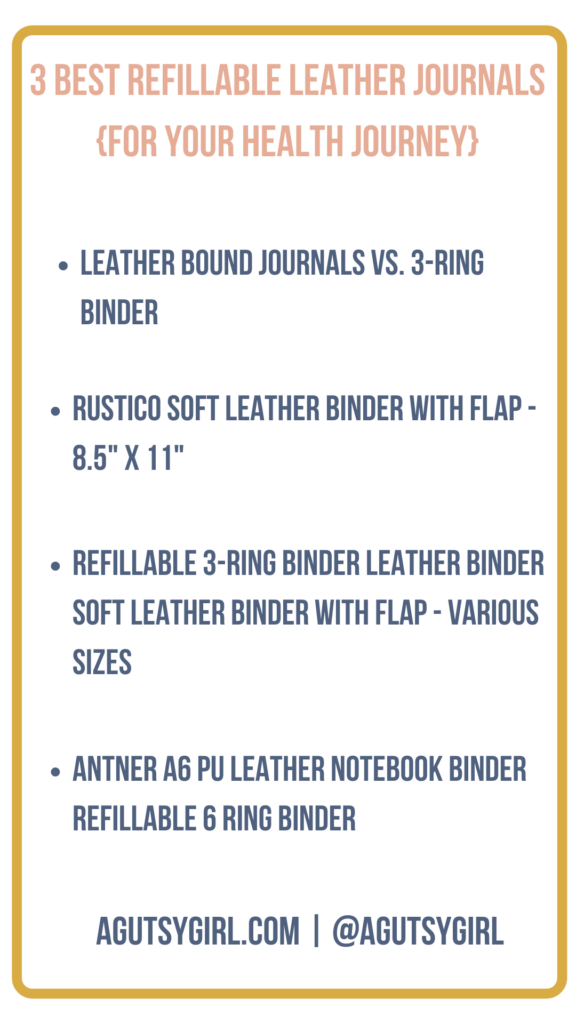 3 Best Refillable Leather Journals {for your health journey} agutsygirl.com #journals #journalprompts