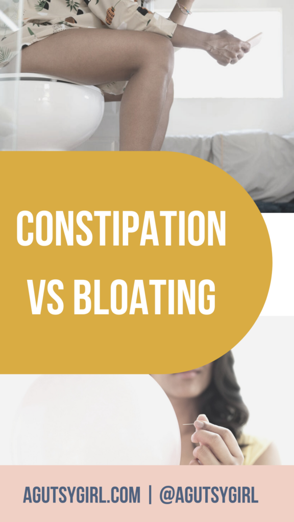 Constipation vs Bloating agutsygirl.com #constipation #bloat