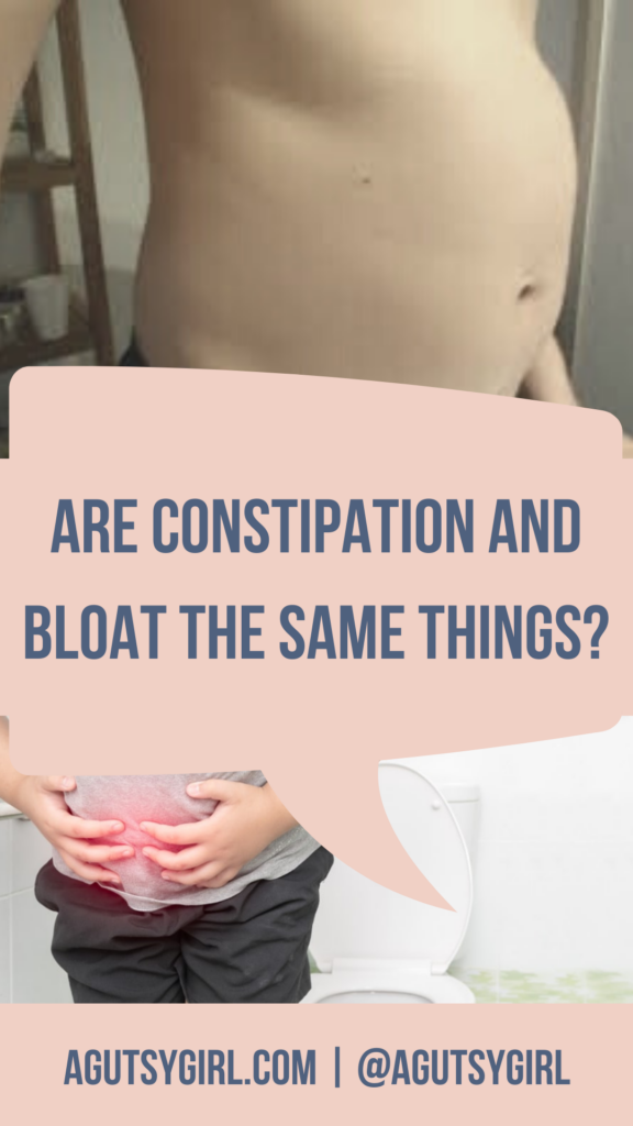 Constipation vs Bloating agutsygirl.com #constipation #bloat #gas