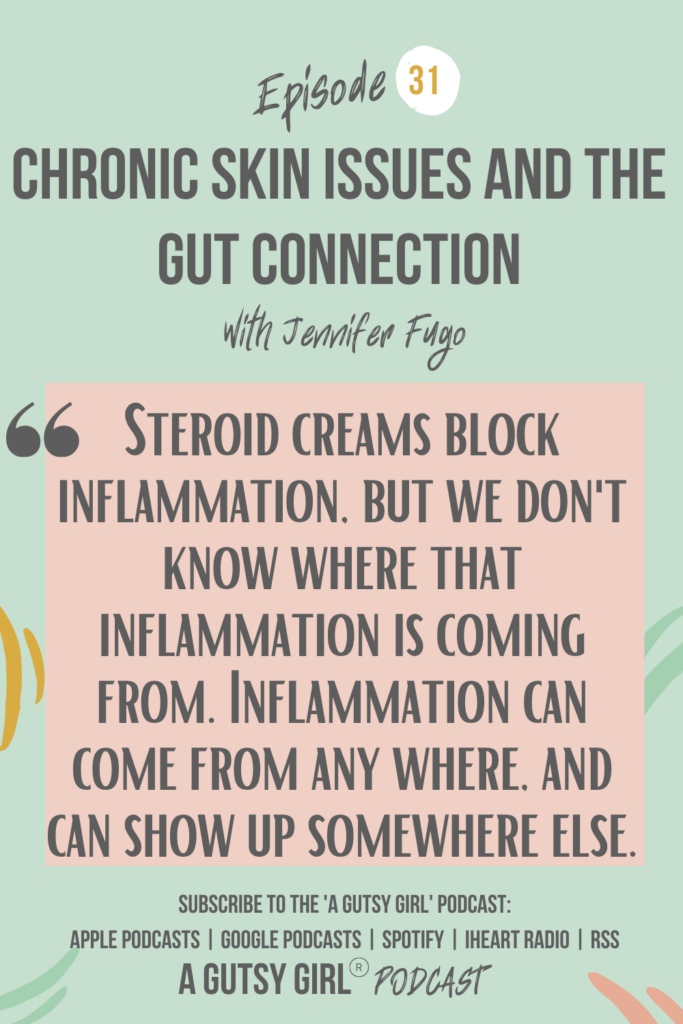 Chronic Skin Issues and the Gut Connection (Episode 31 with Jennifer Fugo) #acne