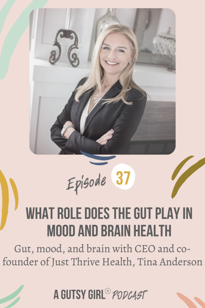 What Role Does the Gut Play in Mood and Brain Health Episode 37 agutsygirl.com