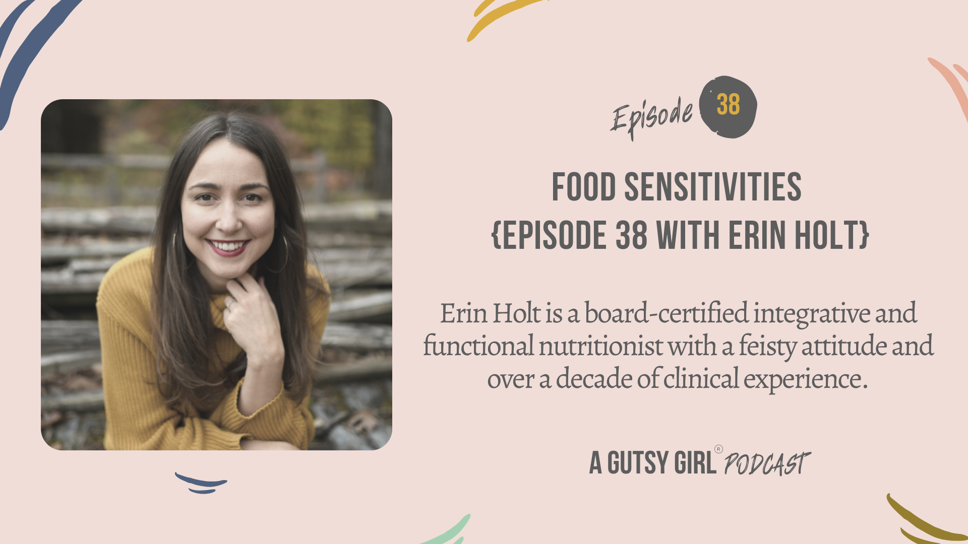 Food Sensitivities {Episode 38 with Erin Holt}