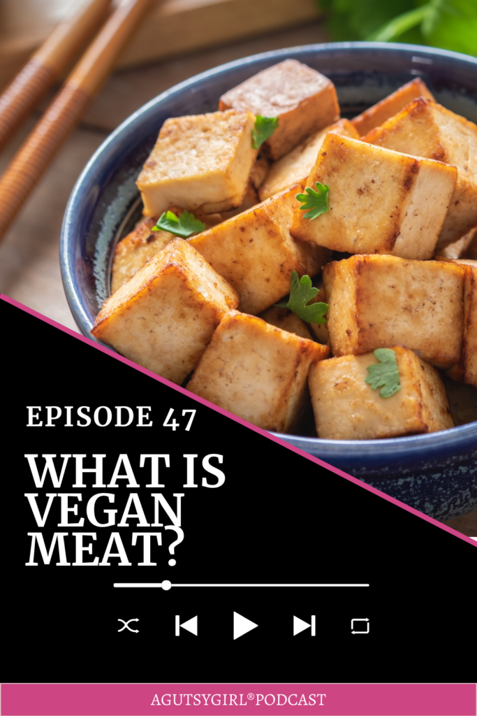 What is Vegan Meat And what are the substitutes made of agutsygirl.com